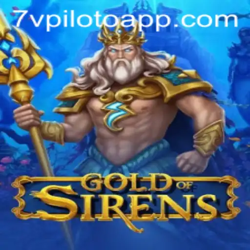 GoldofSirens: Um Guia Completo do Jogo com a Palavra-Chave 7VPiloto